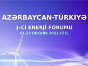 Baku to Host 1st Azerbaijan-Turkey Energy Forum