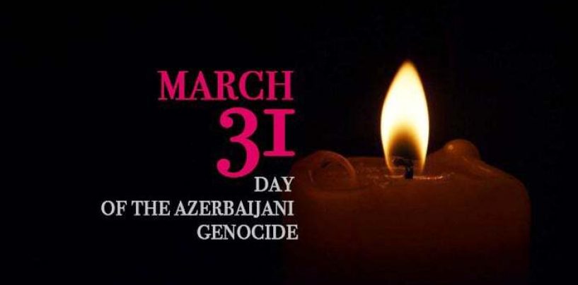 The Genocide of Azerbaijanis on March 31, 1918